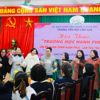 Trường Tiểu học Lĩnh Nam Tổ chức Hội thảo về trường học Hạnh phúc cho CBGVNV